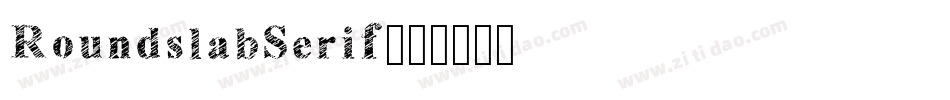 RoundslabSerif字体转换