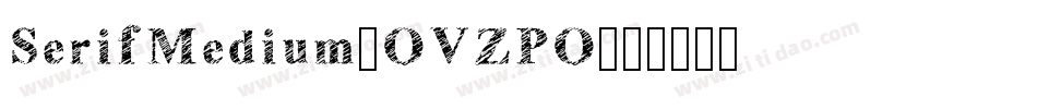 SerifMedium-OVZPO字体转换