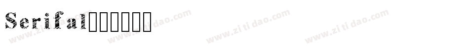 Serifal字体转换