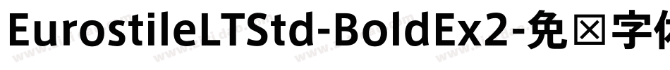 EurostileLTStd-BoldEx2字体转换