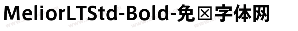 MeliorLTStd-Bold字体转换