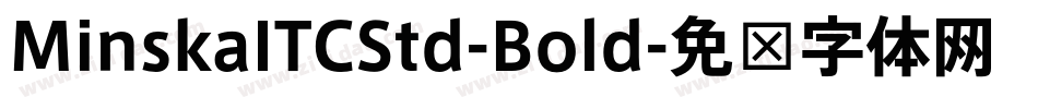 MinskaITCStd-Bold字体转换