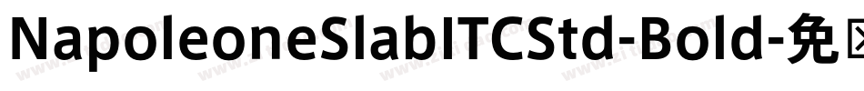 NapoleoneSlabITCStd-Bold字体转换