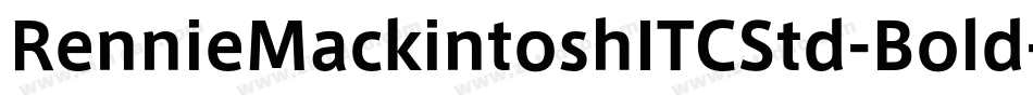 RennieMackintoshITCStd-Bold字体转换