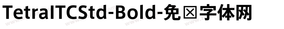 TetraITCStd-Bold字体转换