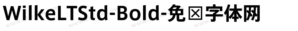 WilkeLTStd-Bold字体转换