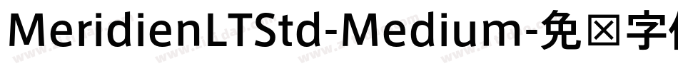 MeridienLTStd-Medium字体转换