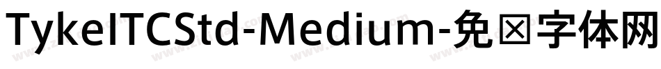 TykeITCStd-Medium字体转换
