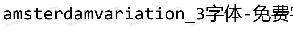 amsterdamvariation_3字体字体转换