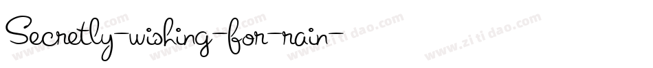 Secretly-wishing-for-rain字体转换