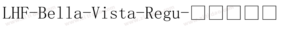 LHF-Bella-Vista-Regu字体转换