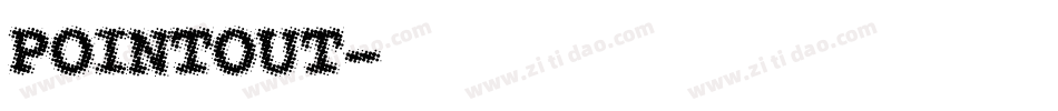 POINTOUT字体转换