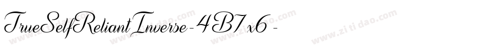 TrueSelfReliantInverse-4B7x6字体转换
