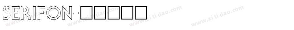 SERIFON字体转换