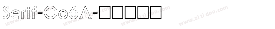 Serif-Oo6A字体转换