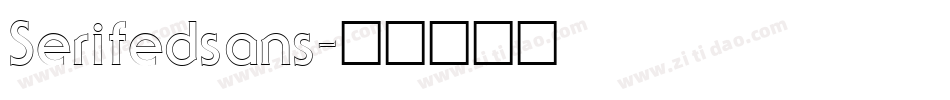 Serifedsans字体转换