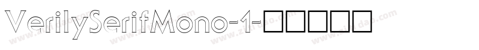 VerilySerifMono-1字体转换