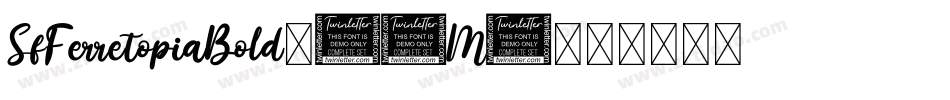 SfFerretopiaBold-44M4字体转换 SfFerretopiaBold-44M4字体转换