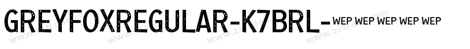 GreyfoxRegular-K7Brl字体转换