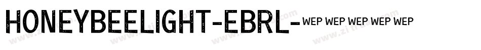 HoneybeeLight-EBrl字体转换