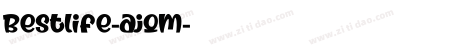 Bestlife-ajqm字体转换