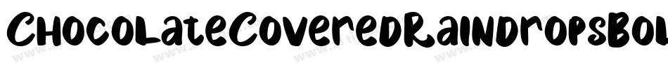 ChocolateCoveredRaindropsBold-WZMV字体转换