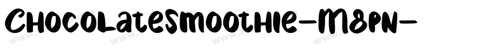 ChocolateSmoothie-M8pn字体转换