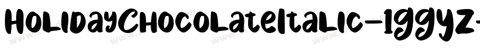 HolidayChocolateItalic-1GGYZ字体转换