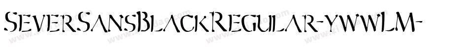 SeverSansBlackRegular-ywwLM字体转换