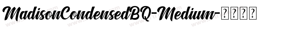 MadisonCondensedBQ-Medium字体转换