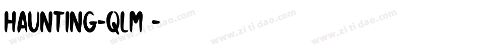 Haunting-qLm1字体转换