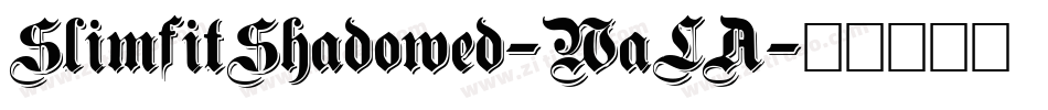 SlimfitShadowed-WaLA字体转换