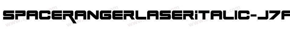 SpaceRangerLaserItalic-J7an字体转换 SpaceRangerLaserItalic-J7an字体转换