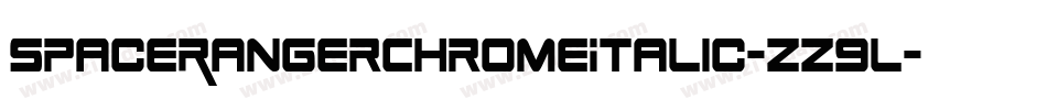 SpaceRangerChromeItalic-zz9l字体转换