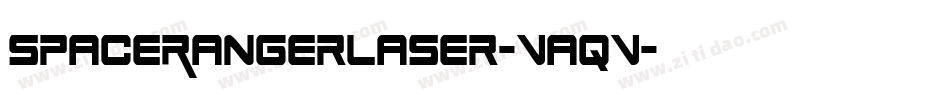 SpaceRangerLaser-VaqV字体转换 SpaceRangerLaser-VaqV字体转换