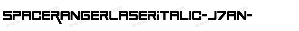 SpaceRangerLaserItalic-J7an字体转换 SpaceRangerLaserItalic-J7an字体转换