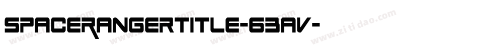 SpaceRangerTitle-63av字体转换 SpaceRangerTitle-63av字体转换