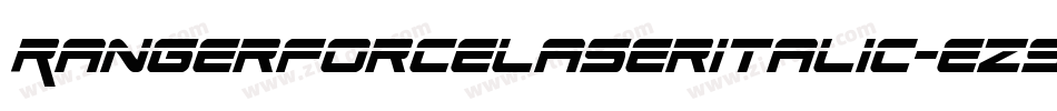 RangerForceLaserItalic-eZ986字体转换 RangerForceLaserItalic-eZ986字体转换