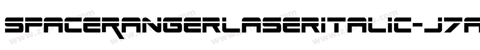 SpaceRangerLaserItalic-J7an字体转换 SpaceRangerLaserItalic-J7an字体转换