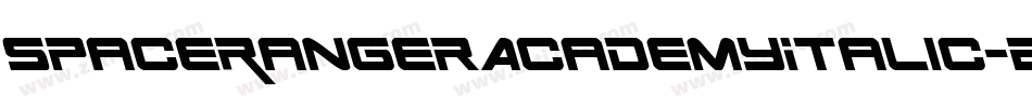 SpaceRangerAcademyItalic-B8Gn字体转换 SpaceRangerAcademyItalic-B8Gn字体转换