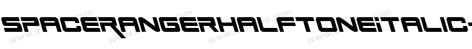 SpaceRangerHalftoneItalic-qz30字体转换 SpaceRangerHalftoneItalic-qz30字体转换