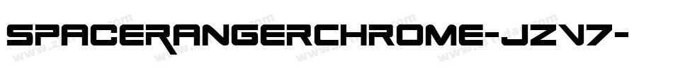 SpaceRangerChrome-jzV7字体转换 SpaceRangerChrome-jzV7字体转换