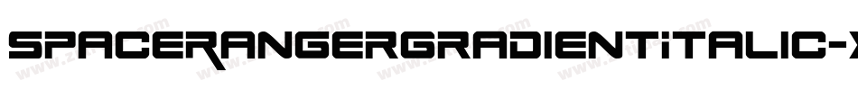 SpaceRangerGradientItalic-xzoR字体转换 SpaceRangerGradientItalic-xzoR字体转换