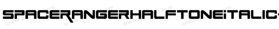 SpaceRangerHalftoneItalic-qz30字体转换 SpaceRangerHalftoneItalic-qz30字体转换