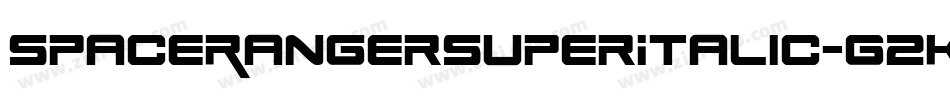 SpaceRangerSuperItalic-G2KZ字体转换