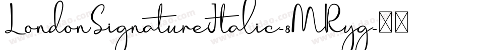 LondonSignatureItalic-8MRyg字体转换