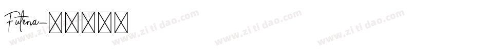 Futena字体转换