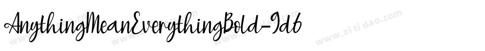 AnythingMeanEverythingBold-9d60字体转换