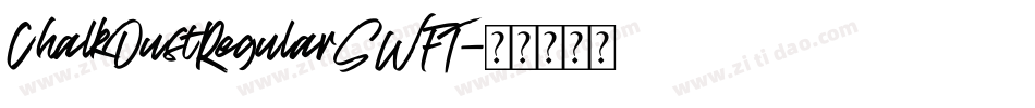 ChalkDustRegularSWFT字体转换
