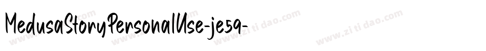 MedusaStoryPersonalUse-je59字体转换 MedusaStoryPersonalUse-je59字体转换